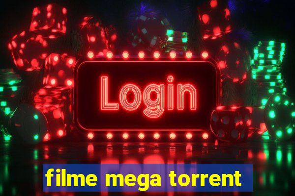 filme mega torrent